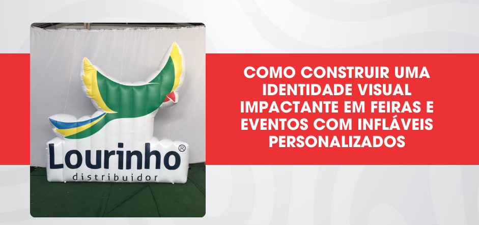 Como Construir uma Identidade Visual Impactante em Feiras e Eventos com Infláveis Personalizados